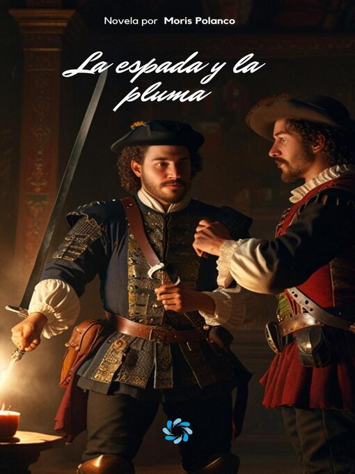 Title details for La espaday la pluma by Moris Polanco - Available